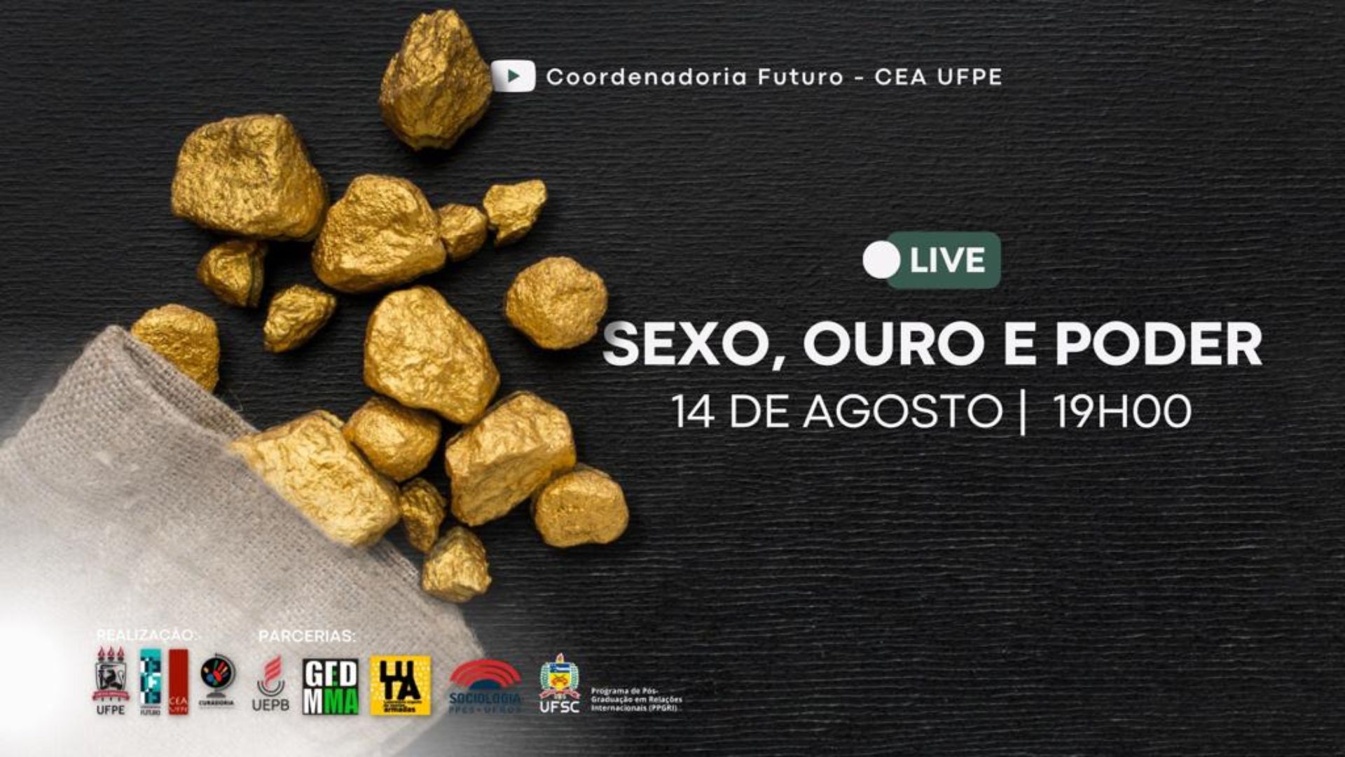 Live | Sexo, ouro e poder - Centro de Estudos Avançados