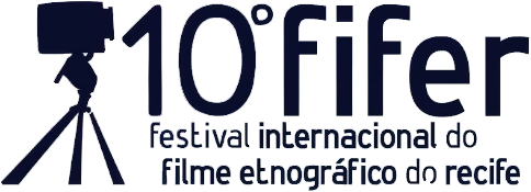 10º FIFER - Festival Internacional do Filme Etnográfico do Recife