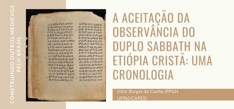 A aceitação da observância do duplo sabbath na Etiópia cristã: uma cronologia, por Victor Borges da Cunha
