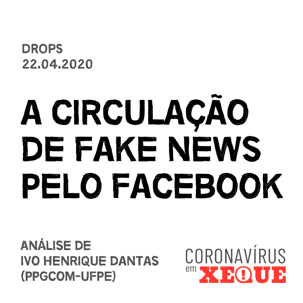A circulação de Fake News pelo Facebook