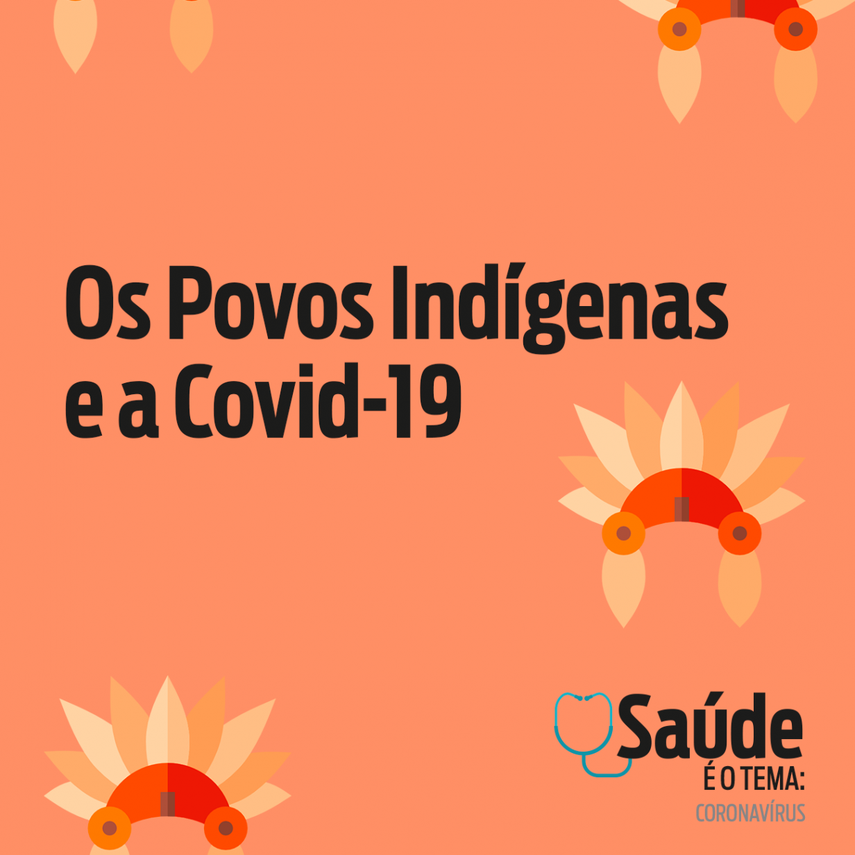Os povos indígenas e a Covid-19