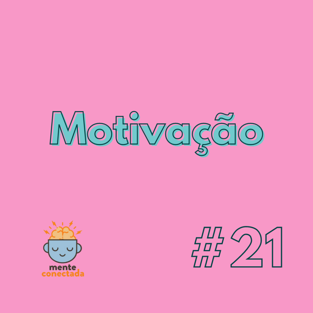 #21 – Motivação